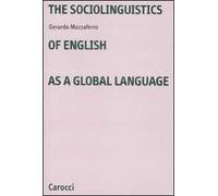 The sociolinguistics of english as a global language