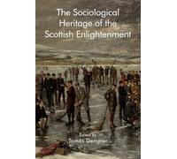 The Sociological Heritage of the Scottish Enlightenment