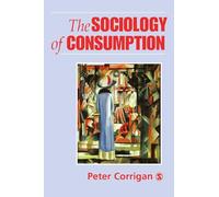The Sociology of Consumption: An Introduction