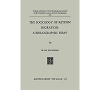 The Sociology of Return Migration: A Bibliographic Essay