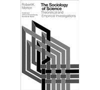 Robert K. Merton The Sociology of Science (Tascabile)