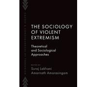 The Sociology of Violent Extremism (Tascabile)