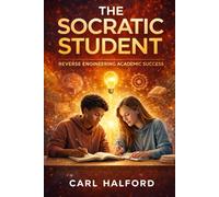 The Socratic Student: Reverse Engineering Academic Success