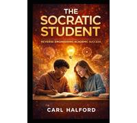 The Socratic Student: Reverse Engineering Academic Success