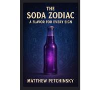 The Soda Zodiac: A Flavor for Every Sign