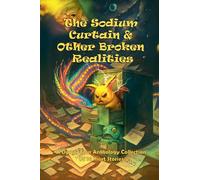 The Sodium Curtain and Other Broken Realities: 3