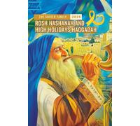 The Soffer Family Rosh Hashanah and High Holidays Haggadah: A Heartfelt Guide to Tradition, Togetherness, and Timeless Joy