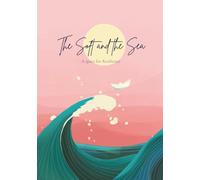 The Soft and the Sea: Mindful Art Notebook for Reflection & Resilience