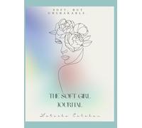 The Soft Life Journal