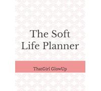 The Soft Life Planner