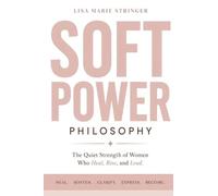 The Soft Power Philosophy(TM)