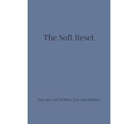The Soft Reset