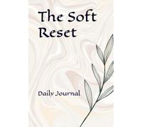 The Soft Reset: Daily Journal