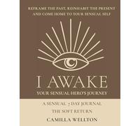 The soft return: A sensual 7 day journal