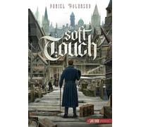 The Soft Touch: A Low Town novella