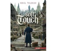 The Soft Touch: A Low Town novella