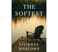 The Softest Fall