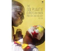 The Sol Plaatje European Union Poetry Anthology: Vol. X (Tascabile)