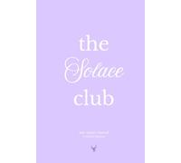 The solace club : Anxiety Journal: A Guided designed to calm your mind, release stress, and find inner peace.