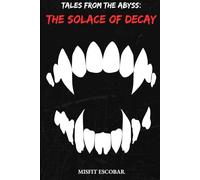 The Solace Of Decay: 3