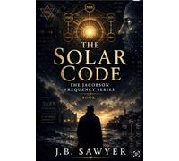 The Solar Code: The Jacobson Frequency Series - Book 3