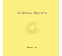 The Solar Flame of Inner Power: A Discreet Coloring Journal for Inner Strength, Confidence, and Personal Power