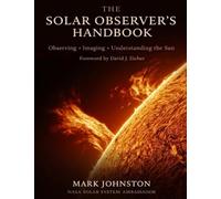The Solar Observer's Handbook: Observing · Imaging · Understanding the Sun