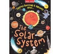 The Solar System: An engaging, humorous illustrated Q&A book for children aged 3 and above.