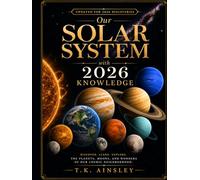 The Solar System: With 2026 Knowledge