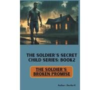 The Soldier’s Broken Promise (Book 2)