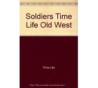 The Soldiers - The Old West