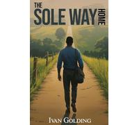 THE SOLE WAY HOME