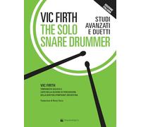 The solo snare drummer. Studi avanzati e duetti