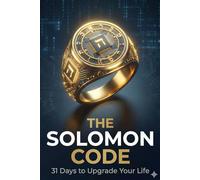 The Solomon Code: 31 Days of Biblical Wisdom for Modern Living: Ancient Wisdom for a Digital World.