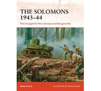 Mark Stille The Solomons 1943-44 (Tascabile) Campaign