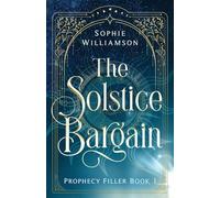 The Solstice Bargain: a dark and witty portal fantasy
