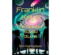 The Solution Squad Volume 7: Astro Enigmas (Space Camp)