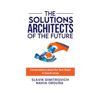The Solutions Architects of the Future: Conversations about the Tech Roles in GenAI Times