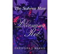 The Solvren Maw: Blooming Rot