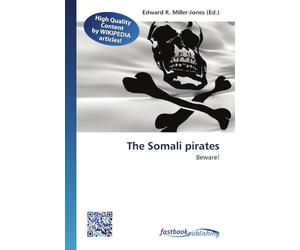 The Somali pirates: Beware!
