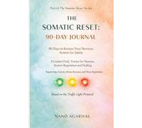 The Somatic Reset: 90-Day Journal: A Guided Daily Tracker for Nervous System Regulation and Healing (Based on the Traffic Light Protocol)