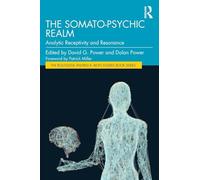The Somato-Psychic Realm: Analytic Receptivity and Resonance