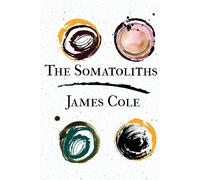 The Somatoliths - Cole James
