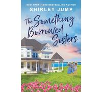 The Something Borrowed Sisters