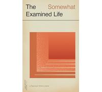 The Somewhat Examined Life Journal