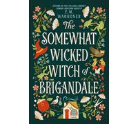 The Somewhat Wicked Witch of Brigandale