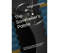 The Sommelier's Palate: Their battle of wills was the appetizer. Their surrender is the main course.