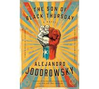 Alejandro Jodorowsky The Son Of Black Thursday (Copertina rigida)