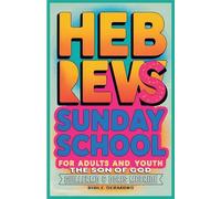 The Son of God: Hebrews: Sunday School