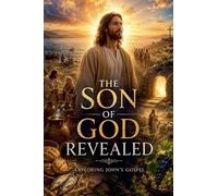 The Son of God Revealed: 10